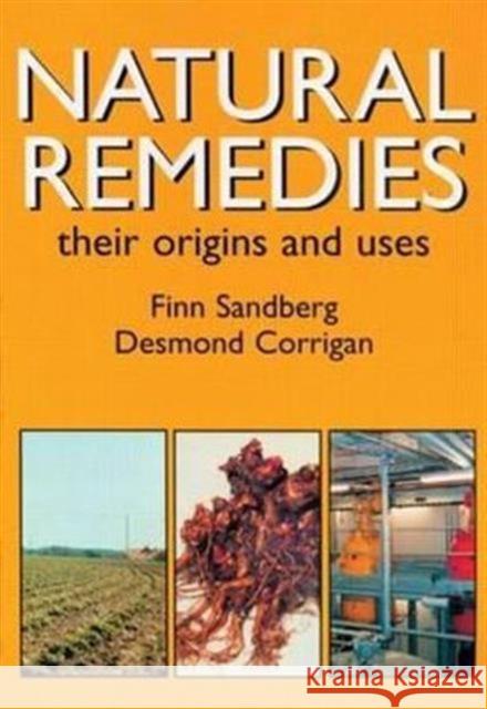 Natural Remedies: Their Origins and Uses Sandberg, Finn 9780415272018 Taylor & Francis - książka