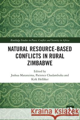 Natural Resource-Based Conflicts in Rural Zimbabwe  9781032543994 Taylor & Francis Ltd - książka