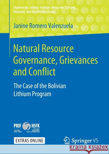 Natural Resource Governance, Grievances and Conflict: The Case of the Bolivian Lithium Program Romero Valenzuela, Janine 9783658272357 Springer vs - książka