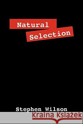 Natural Selection Stephen Wilson 9781432746100 Outskirts Press - książka