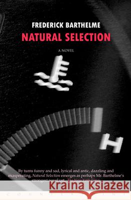 Natural Selection Frederick Barthelme 9781582431314 Counterpoint LLC - książka