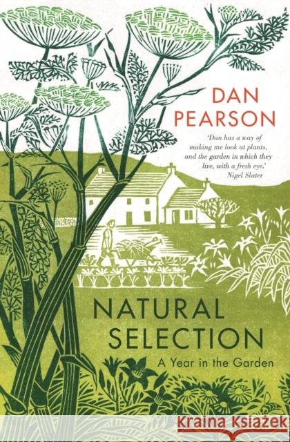 Natural Selection: a year in the garden Dan (Gardening Writer) Pearson 9781783351176 Guardian Faber Publishing - książka