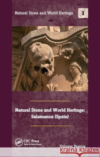 Natural Stone and World Heritage: Salamanca (Spain) Dolores Pereira 9781032930954 CRC Press - książka