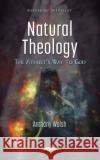 Natural Theology Anthony Walsh 9781685071981 Nova Science Publishers Inc