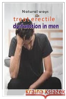 Natural Ways to Treat Erectile Dysfunction Bayo Joe Olukoy 9781675054932 Independently Published - książka