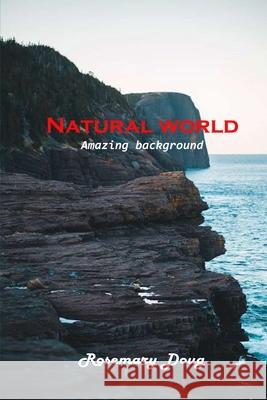 Natural world: Amazing background Rosemary Doug 9781803101675 Rosemary Doug - książka