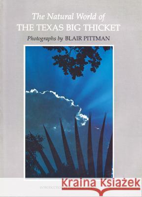 Natural World Big Thicket Blair Pittman Blair Pittman William A. Owens 9780890963036 Texas A&M University Press - książka