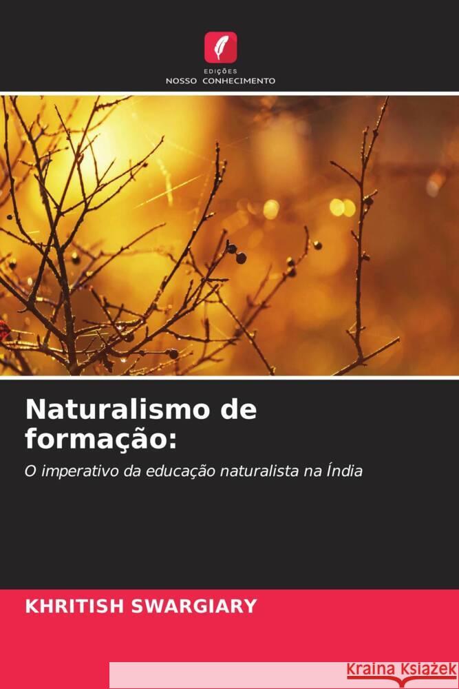 Naturalismo de forma??o Khritish Swargiary 9786206650249 Edicoes Nosso Conhecimento - książka