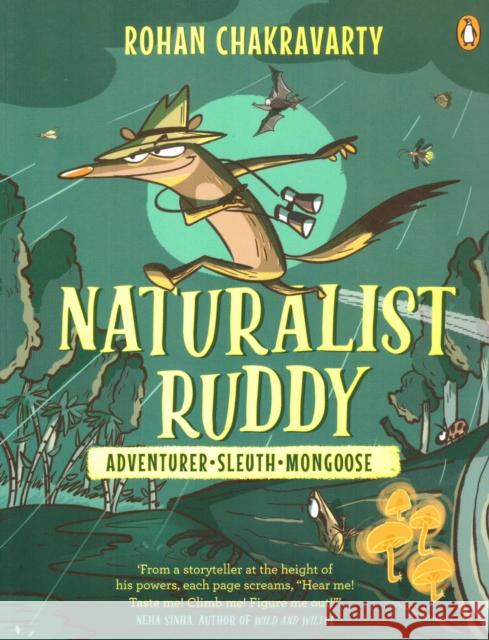 Naturalist Ruddy: Adventurer. Sleuth. Mongoose. Chakravarty, Rohan 9780143455172 Penguin - książka