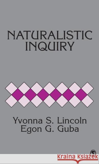 Naturalistic Inquiry Yvonna S. Lincoln Egon G. Guba 9780803924314 Sage Publications - książka