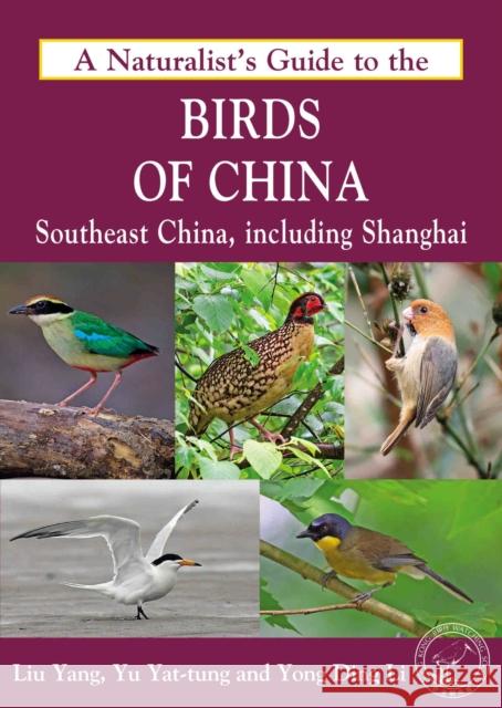 Naturalist's Guide to the Birds of China: Southeast China, Including Shanghai Yong Ding Li 9781909612235 John Beaufoy Publishing Ltd - książka