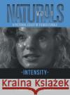 Naturals Vol. 1: A Pictorial Essay of Filmed Female Intensity Chris S Buckley 9781955156639 Rushmore Press LLC