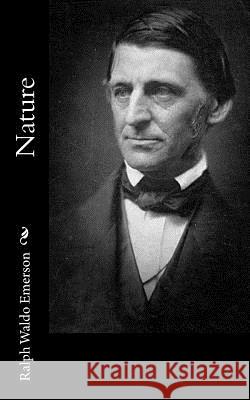 Nature Ralph Waldo Emerson 9781515023791 Createspace Independent Publishing Platform - książka