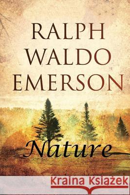 Nature Ralph Waldo Emerson 9781517344696 Createspace - książka