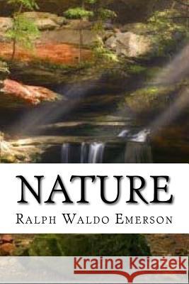Nature Ralph Waldo Emerson 9781540415110 Createspace Independent Publishing Platform - książka