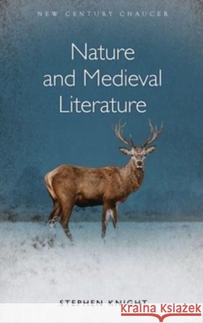Nature and Medieval Literature Stephen Knight 9781837721023 University of Wales Press - książka