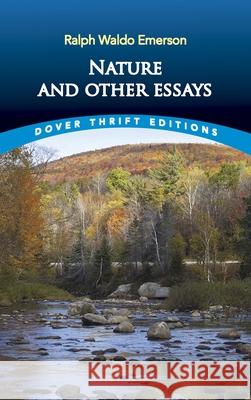 Nature and Other Essays Edward Waldo Emerson 9780486469478 Dover Publications - książka