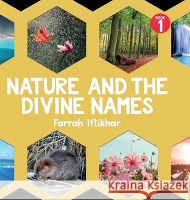 Nature and the Divine Names Farrah Iftikhar 9781916955844 Beacon Books - książka