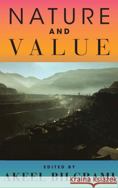 Nature and Value Akeel Bilgrami 9780231194624 Columbia University Press - książka