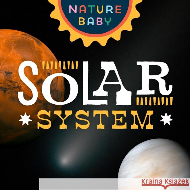 Nature Baby: Solar System Adventure Publications 9781647552619 Adventure Publications - książka