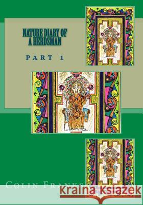 Nature Diary of a Herdsman: part 1 Franks, Colin 9781535122085 Createspace Independent Publishing Platform - książka