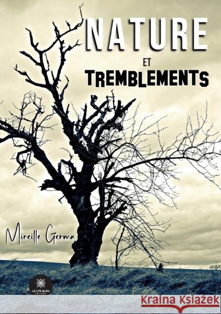 Nature et tremblements Mireille Germa 9791037785145 Le Lys Bleu - książka