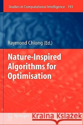 Nature-Inspired Algorithms for Optimisation Raymond Chiong 9783642002663 Springer - książka