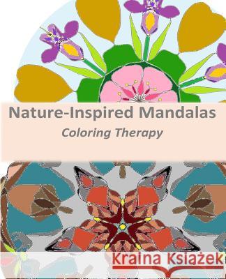 Nature-Inspired Mandalas: Coloring Therapy Mrs G. Claire Swart 9781537781266 Createspace Independent Publishing Platform - książka