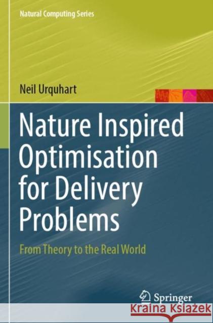 Nature Inspired Optimisation for Delivery Problems Neil Urquhart 9783030981105 Springer International Publishing - książka