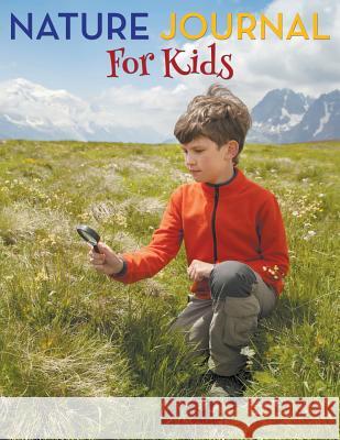 Nature Journal For Kids Speedy Publishing LLC 9781681452715 Speedy Kids - książka