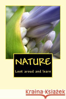 Nature: Look around and learn Afzal, Muhammad 9781477500668 Createspace - książka