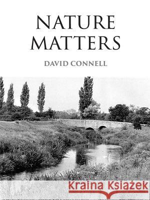 Nature Matters David Connell 9781782816287 G2 Rights Ltd - książka