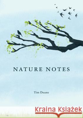 Nature Notes Tim Deane Phil Sumption 9781789634891 Choir Press - książka