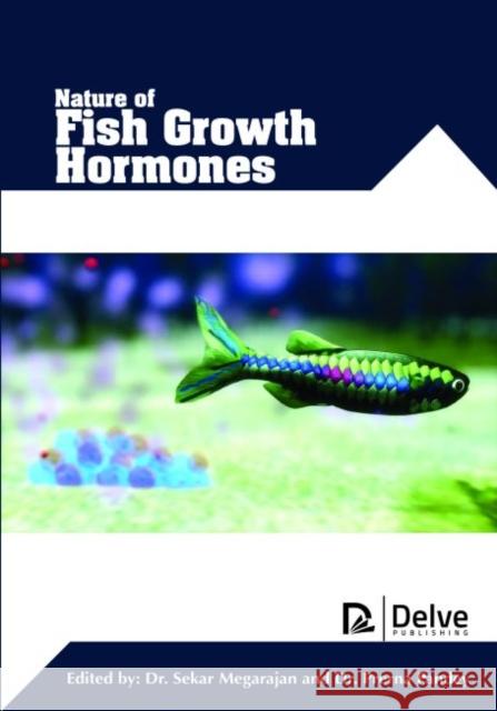 Nature of Fish Growth Hormones Sekar Megarajan Prerna Pandey  9781773611990 Arcler Education Inc - książka