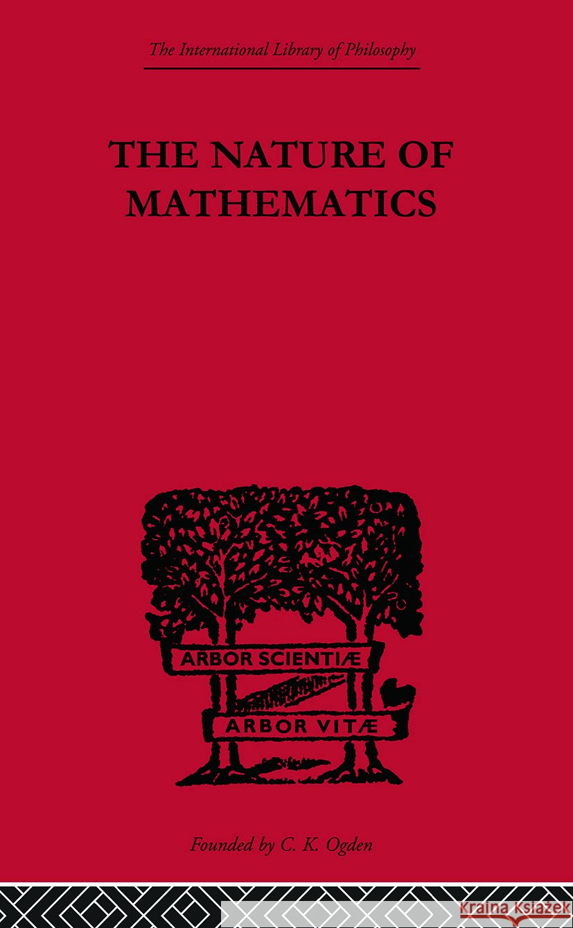 Nature of Mathematics Ilphil28: A Critical Survey Ogden, C. K. 9780415613828 Taylor and Francis - książka