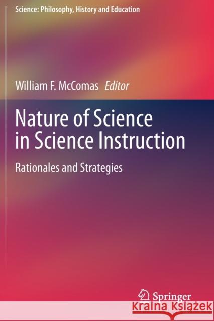 Nature of Science in Science Instruction: Rationales and Strategies William McComas 9783030572419 Springer - książka