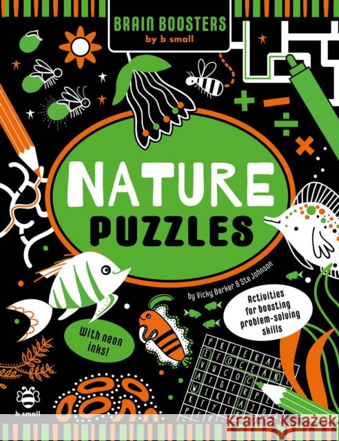 Nature Puzzles: Activities for Boosting Problem-Solving Skills Vicky Barker 9781912909414 b small publishing limited - książka