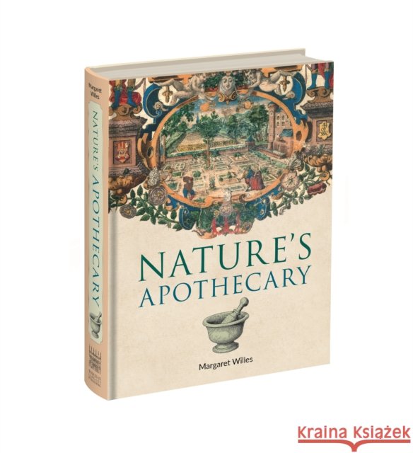 Nature's Apothecary Margaret Willes 9781851246694 Bodleian Library - książka