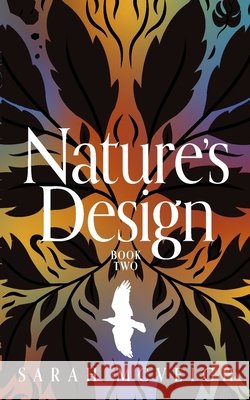Nature's Design: Book Two Sarah McVeigh 9781068200946 Sarah McVeigh - książka