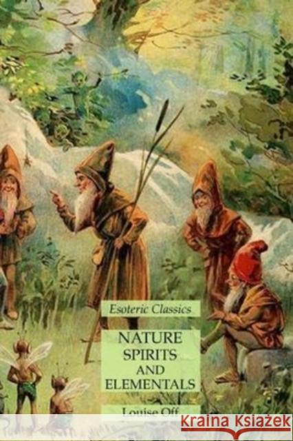Nature Spirits and Elementals: Esoteric Classics Louise Off 9781631186059 Lamp of Trismegistus - książka