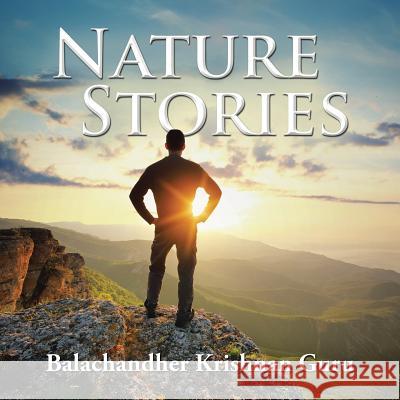 Nature Stories Balachandher Krishnan Guru 9781482866902 Partridge Singapore - książka