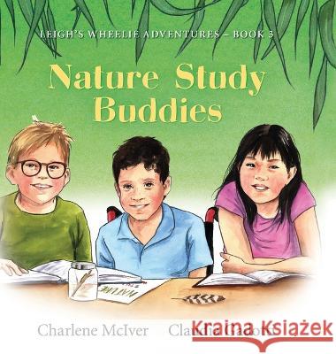 Nature Study Buddies Charlene McIver Claudia Gadotti 9780645483109 Charlene McIver - książka