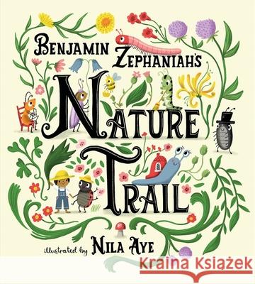 Nature Trail: A joyful rhyming celebration of the natural wonders on our doorstep Benjamin Zephaniah 9781408361269 Hachette Children's Group - książka