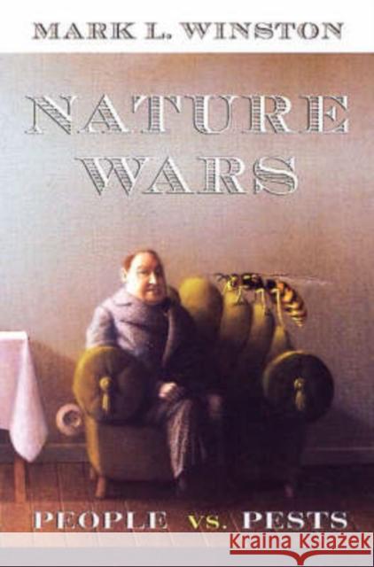 Nature Wars: People Vs. Pests Winston, Mark L. 9780674605428 Harvard University Press - książka