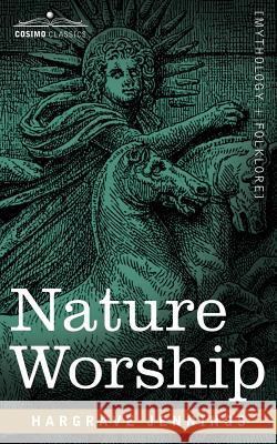 Nature Worship Hargrave Jennings 9781602060999 Cosimo Classics - książka