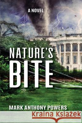 Nature's Bite Mark Anthony Powers   9781737032946 Hawksbill Press - książka