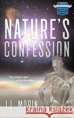 Nature's Confession J. L. Morin 9780989596077 Harvard Square Editions (HSE), Limited - książka