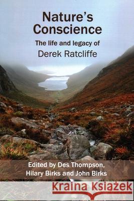 Nature's Conscience: The Life and Legacy of Derek Ratcliffe  9781904078593 Wildlife and People - książka