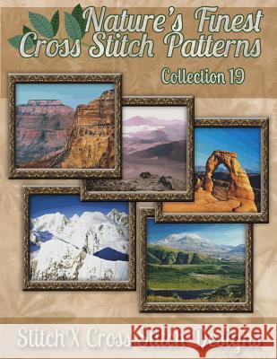 Nature's Finest Cross Stitch Pattern Collection No. 19 Tracy Warrington Stitchx 9781502899644 Createspace - książka