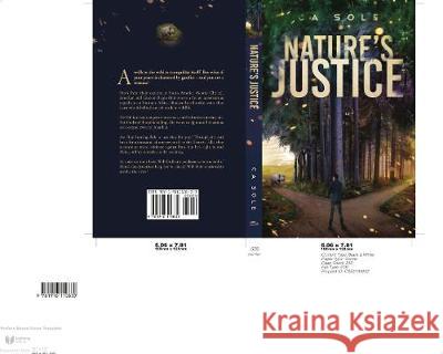 Nature's Justice: A thrilling story of a slaughter, and the deadly game of cat and mouse between the witnesses and the man behind the wi Ca Sole 9781916110830 Helifish Books - książka